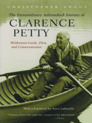 cover image of The Extraordinary Adirondack Journey of Clarence Petty